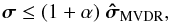 Mathematical equation: \begin{equation} \label{eq:noisymvdrup} \bsigma \leq (1+\alpha) ~ \UMVDRDI , \end{equation}