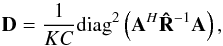 Mathematical equation: \begin{equation} \label{eq:D} \bD =\frac{1}{KC}\diag^2\left( \bA^H\bRh^{-1}\bA\right), \end{equation}