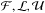 Mathematical equation: \hbox{$\MCF, \MCL, \MCU$}