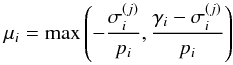 Mathematical equation: \begin{equation} \label{eq:mumax} \mu_i=\max \left(-\frac{\sigma_i^{(j)}}{p_i} , \frac{\gamma_i-\sigma_i^{(j)}}{p_i}\right) \end{equation}
