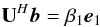 Mathematical equation: \begin{equation} \bU^H\bb=\beta_1\be_1 \end{equation}