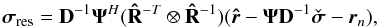 Mathematical equation: \begin{eqnarray*} \bsigma_{\rm res}=\bD^{-1}\bAt^H(\bRh^{-T}\otimes \bRh^{-1})(\brh-\bAt\bD^{-1}\PWLSsigma-\br_{n}), \end{eqnarray*}