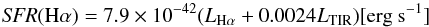 Mathematical equation: \begin{equation} \label{eq1} {\it SFR}{\rm (H\alpha)} = 7.9 \times 10^{-42} (L_{\rm H\alpha} + 0.0024 L_{\rm TIR}) [\rm{erg \ s}^{-1}] \end{equation}
