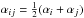Mathematical equation: \hbox{$\alpha_{ij}=\frac12 (\alpha_i+\alpha_j)$}
