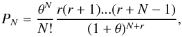 Mathematical equation: \begin{equation} P_N=\frac{\theta^N}{N!}\frac{r(r+1)...(r+N-1)}{(1+\theta)^{N+r}}, \label{negbin} \end{equation}