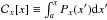 Mathematical equation: \hbox{$\mathcal{C}_x[x]\equiv \int_{a}^xP_x(x^\prime)\dif x^\prime$}