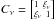 Mathematical equation: \hbox{$C_\nu = \left[ \substack{1 \,\,\, \xi_\nu \\ \xi_\nu \,\,\, 1} \right]$}