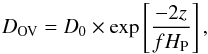 Mathematical equation: \begin{equation} D_{\rm OV }=D_0\times \exp\left[\frac{-2z}{f H_{\rm P}}\right], \label{eq:OV} \end{equation}