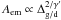 Mathematical equation: \hbox{$A_{\rm em}\propto \Delta_{\rm g/d}^{2/\gamma^{\prime}}$}