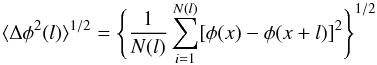 Mathematical equation: \begin{equation} \langle\Delta\phi^{2}(l)\rangle^{1/2} =\Bigg \{\frac{1}{N(l)} \sum\limits_{i = 1}^{N(l)} [\phi(x) - \phi(x+l)]^{2} \Bigg \}^{1/2} \end{equation}