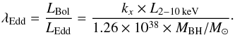 Mathematical equation: \begin{eqnarray} \lambda_{\rm Edd}=\frac{L_{\rm Bol}}{L_{\rm Edd}} = \frac{k_{x}\times L_{2-10\,{\rm keV}}}{1.26\times 10^{38} \times M_{\rm BH}/M_{\odot}}\cdot \end{eqnarray}