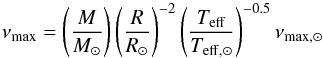 Mathematical equation: \begin{equation} \nu_{\mathrm{max}} =\left(\frac{M}{M_{\odot}}\right)\left(\frac{R}{R_{\odot}}\right)^{-2} \left(\frac{T_{\mathrm{eff}}}{T_{\mathrm{eff,\odot}}}\right)^{-0.5} \nu_{\mathrm{max,\odot}} \mathrm{} \label{eq:numax_scaling} \end{equation}
