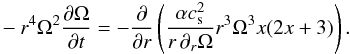 Mathematical equation: \begin{eqnarray} \label{4} -r^4\Omega^2\frac{\partial \Omega}{\partial t}=-\frac{\partial}{\partial r}\left (\frac{\alpha c_{\rm s}^{2}}{ r \,\partial_r \Omega} r^3 \Omega^3 x(2x+3) \right ). \end{eqnarray}