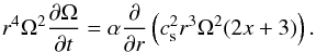 Mathematical equation: \begin{eqnarray} r^4\Omega^2 \frac{\partial \Omega}{\partial t}=\alpha \frac{\partial}{\partial r}\left (c_{\rm s}^2 r^3 \Omega^2(2x+3) \right ). \end{eqnarray}