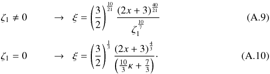 Mathematical equation: \appendix \setcounter{section}{1} \begin{eqnarray} \zeta_1 \neq 0 &&\; \; \rightarrow \; \; \xi = \left ( \frac{3}{2}\right )^{\frac{10}{21}} \frac{\left (2x+3 \right )^{\frac{40}{21}}}{\zeta_1^{\frac{10}{7}}} \label{xi_x_0} \\ \zeta_1 = 0 &&\; \; \rightarrow \; \; \xi = \left ( \frac{3}{2}\right )^{\frac{1}{3}} \frac{\left (2x+3 \right )^{\frac{4}{3}}}{\left (\frac{10}{3}\kappa +\frac{7}{3}\right )} \cdot \label{xi_x_1} \end{eqnarray}