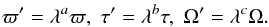 Mathematical equation: \begin{eqnarray} \varpi'=\lambda^a\varpi, \; \tau'=\lambda^b \tau, \; \Omega'=\lambda^c \Omega. \end{eqnarray}