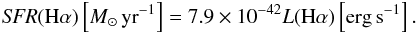 Mathematical equation: \begin{eqnarray} {\it SFR}({\rm H}\alpha) \left[M_{\odot}\, {\rm yr}^{-1}\right]=7.9\times10^{-42} L({\rm H}\alpha) \left[{\rm erg \,s}^{-1}\right]. \label{kenn_ha} \end{eqnarray}