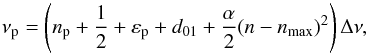 Mathematical equation: \begin{equation} \label{eqt_univ_pattern} \nu\ind{p} = \left(\np + {1\over 2} + \epsilonp + \doun + {\alpha\over 2} (n-\nmax)^2 \right)\Dnu , \end{equation}