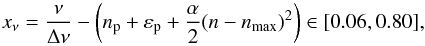 Mathematical equation: \begin{equation} \label{eqt-conditions} \red = {\nu \over \Dnu} -\left(\np+\epsilonp +{\alpha\over 2} (n-\nmax)^2 \right) \in [0.06,0.80] , \end{equation}