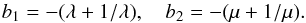 Mathematical equation: \begin{equation} b_1=-(\lambda+1/\lambda),\quad b_2=-(\mu+1/\mu). \end{equation}