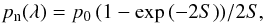 Mathematical equation: \begin{equation} \pn(\lambda) = p_{\rm 0}\,(1-\exp{(-2S)})/2S, \label{eq:fardisp} \end{equation}