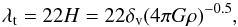 Mathematical equation: \begin{equation} \lambda_{\rm t} =22 H = 22\delta_{\rm v}(4\pi G \rho)^{-0.5}, \end{equation}