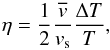 Mathematical equation: \begin{eqnarray} {\eta} = {1\over 2} {\overline{v}\over{v_{\rm s}}} {\Delta T\over T}, \end{eqnarray}