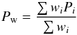 Mathematical equation: \begin{equation} P_{\rm w} = \frac{\sum w_iP_i}{\sum w_i} \label{pweq} \end{equation}