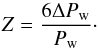 Mathematical equation: \begin{equation} Z = \frac{6\Delta P_{\rm w}}{P_{\rm w}}\cdot \end{equation}