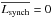 Mathematical equation: \hbox{$\overline{L_{\rm synch}}=0$}