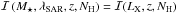 Mathematical equation: \hbox{$\mathcal{I}\left (M_\star, \sar, z, N_{\rm H}\right ) = \mathcal{I}(L_{\rm X},z,N_{\rm H})$}