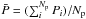 Mathematical equation: \hbox{$\bar{P}=(\sum_i^{N_{\rm p}}P_i)/N_{\rm p}$}