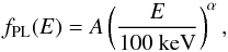 Mathematical equation: \begin{equation} \label{eqn:pl} f_\text{PL}(E) = A \left(\frac{E}{100\text{ keV}}\right)^\alpha , \end{equation}