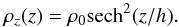 Mathematical equation: \appendix \setcounter{section}{1} \begin{equation} \rho_z(z)=\rho_0 {\rm sech}^2(z/h). \end{equation}