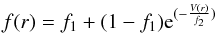 Mathematical equation: \begin{eqnarray*} f(r)=f_{1}+(1 - f_{1}){\rm }{\rm e}^{(-\frac{V(r)}{f_{2}})} \end{eqnarray*}