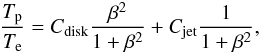 Mathematical equation: \begin{eqnarray} \label{eq:temp_ratio} \frac{T_{\rm p}}{T_{\rm e}}= C_{\rm disk} \frac{\beta^2}{1+\beta^2} + C_{\rm jet} \frac{1}{1+\beta^2}, \end{eqnarray}