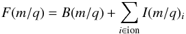 Mathematical equation: \begin{eqnarray} \label{eq:fmodel} F(m/q) = B(m/q) + \sum_{i \in \rm{ion}} I(m/q)_i \end{eqnarray}