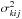 Mathematical equation: \hbox{$\sigma_{kij}^2$}