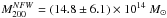 Mathematical equation: \hbox{$M_{200}^{NFW}=(14.8\pm 6.1)\times 10^{14}~M_\odot$}