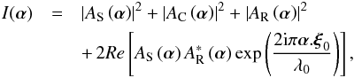 Mathematical equation: \begin{eqnarray} I(\vec{\alpha}) &=& \left\vert A_{\rm S}\left(\vec{\alpha}\right)\right\vert^{2} + \left\vert A_{\rm C}\left(\vec{\alpha}\right)\right\vert^{2} + \left\vert A_{\rm R}\left(\vec{\alpha}\right)\right\vert^{2} \nonumber \\[0.5mm] &&+\, 2 Re \left[ A_{\rm S}\left(\vec{\alpha}\right)A_{\rm R}^{*}\left(\vec{\alpha}\right) \exp\left( \frac{2 {\rm i} \pi \vec{\alpha} . \vec{\xi}_{0}}{\lambda_{0}}\right)\right], \label{Im_SCC_mono} \end{eqnarray}