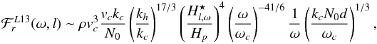 Mathematical equation: \begin{eqnarray} \mathcal{F}_r^{L13}(\omega,l)\sim \rho {v}_c^3 \frac{ {v}_c k_c}{N_0} \left( \frac{k_{h}}{k_c} \right)^{17/3}\left( \frac{H^{\star}_{l,\omega}}{H_{p}} \right)^4 \left(\frac{\omega}{\omega_c} \right)^{-41/6} \frac{1}{\omega}\left(\frac{k_c N_0 d}{\omega_c}\right)^{1/3} \mbox{,} \label{flux lecoanet} \end{eqnarray}