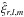 Mathematical equation: \hbox{$\hat{\xi}_{r,l,m}$}