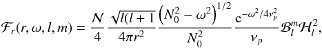 Mathematical equation: \appendix \setcounter{section}{2} \begin{equation} \mathcal{F}_r(r,\omega,l,m)=\frac{\mathcal{N}}{4} \frac{\sqrt{l(l+1}}{4 \pi r^2}\frac{\left(N_0^2-\omega^2\right)^{1/2}}{N_0^2} \frac{{\rm e}^{-\omega^2/4 \nu_{p}^2}}{\nu_{p}} \mathcal{B}_l^m \mathcal{H}_l^2 , \end{equation}