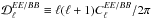 Mathematical equation: \hbox{$\mathcal{D}_{\ell}^{EE/BB}\equiv\ell(\ell+1)C^{EE/BB}_{\ell}/2\pi$}