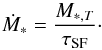 Mathematical equation: \begin{equation} \dot M_* = \frac{M_{*,T} } { {\tau_{\rm SF}}}\cdot \end{equation}