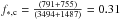 Mathematical equation: \hbox{$f_{\rm *,c}=\frac{(791+755)}{(3494+1487)} = 0.31$}