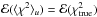 Mathematical equation: \hbox{${\cal E} (\langle \chi^{2} \rangle_{u}) = {\cal E} (\chi^{2}_{\rm true})$}