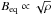 Mathematical equation: \hbox{$\Beq\propto \sqrt{\rho}$}
