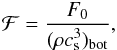 Mathematical equation: \begin{eqnarray} \mathcal{F} = \frac{F_0}{(\rho \cs^3)_{\rm bot}}, \end{eqnarray}