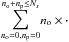Mathematical equation: \hbox{${\displaystyle \sum_{n_{\mathrm{o}}=0,n_{\mathrm{p}}=0}^{n_{\mathrm{o}}+n_{\mathrm{p}}\leq N_{s}}}n_{\mathrm{o}}\times\cdot$}